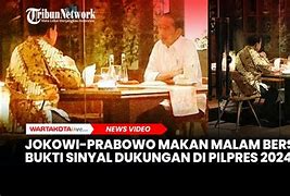 Jokowi Dan Prabowo Makan Malam Bersama